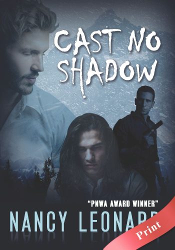 Cast No Shadow (RELENTLESS RIVER SERIES Book 4) - Print - Nancy Leonard