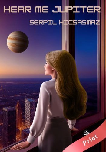 Hear Me Jupiter - Print - Serpil Hicsasmaz