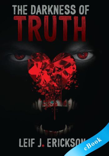 The Darkness of Truth - eBook - Leif J.Erickson