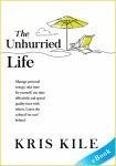 The Unhurried Life (Transform University Book 3) - eBook - Kris Kile
