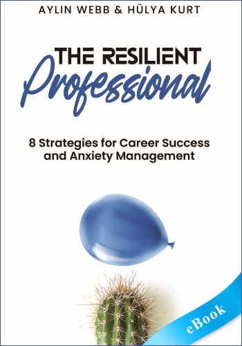 The Resilient Professional - eBook - Hulya Kurt- Aylin Webb
