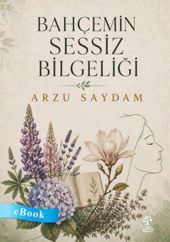 bahcemin-sessiz-bileligi-arzu-saydam-ebook
